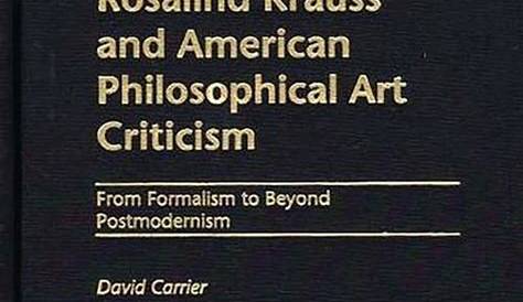 Understanding Rosalind E. Krauss and Her Impact